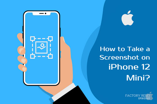 How to Take a Screenshot on iPhone 12 Mini in 2023?