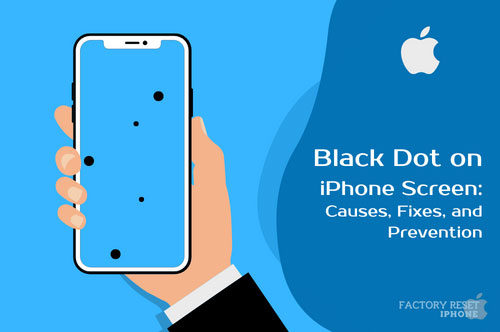 Black Dot on iPhone Screen: Causes, Fixes, and Prevention